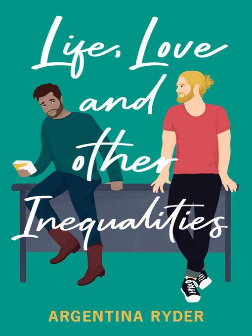 Title details for Life, Love, and Other Inequalities by Argentina Ryder - Wait list
